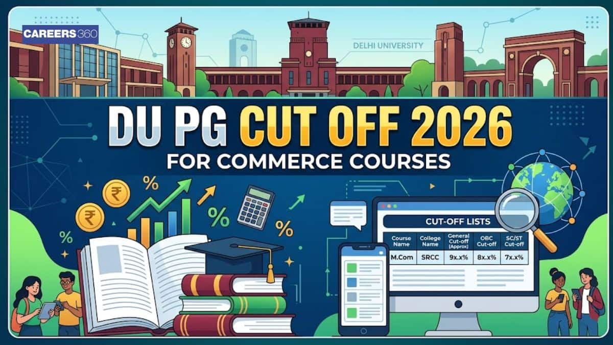DU CUET PG Cut Off 2026 (Out Soon) For Commerce Courses: Category-Wise Cutoff Marks